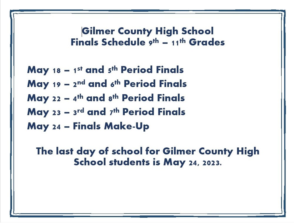 GCHS Finals Schedule Gilmer County High School